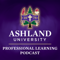 Ashland University Professional Learning Podcast